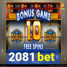 2081 bet